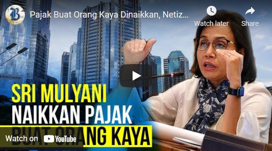 Pajak Buat Orang Kaya Dinaikkan, Netizen Setuju?