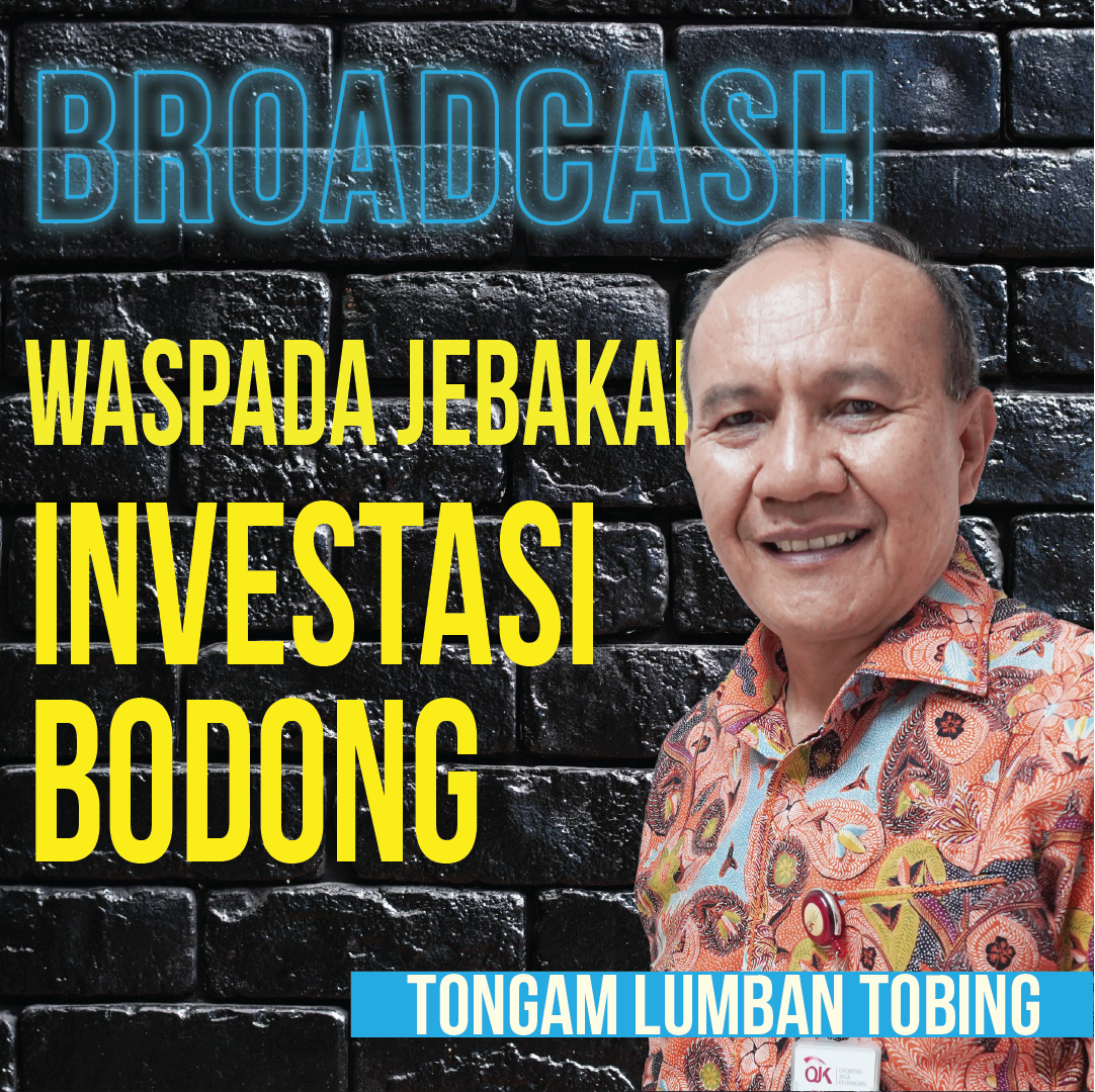 Bisnis Indonesia #5 Investasi Bodong, Masyarakat Masih Tergiur Easy Money?